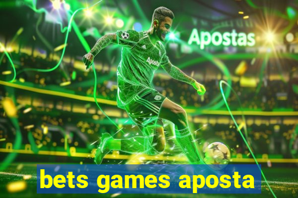 bets games aposta